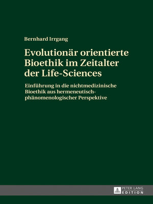 cover image of Evolutionaer orientierte Bioethik im Zeitalter der Life-Sciences